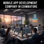 Mobile app development company in coimbatore 