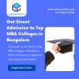 Get Direct Admission to Top MBA Colleges in Bangalore