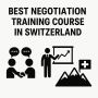Best Negotiation Training Course in Switzerland 