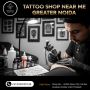 Top Tattoo Shop in Greater Noida West