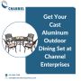 Get Your Cast Aluminum Outdoor Dining Set at Channel Enterpr