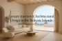 Luxury Interior & Architectural Design in the Balearic Islan