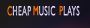 Cheap Music Plays