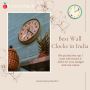 Best wall clocks in India on Budget Best wall clocks in India on Budget
