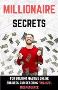 MILLIONAIRE SECRETS