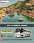 Bus on Rent in Jaipur – Affordable & Comfortable Travel with