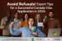 Avoid Refusals! Expert Tips for a Successful Canada Visa