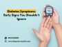 Diabetes Symptoms & Early Warning Signs to Know