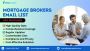 Mortgage Brokers Email List UK – Boost Your Lending Network 