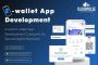 Reliable Ewallet App Development Services for Secure Transac