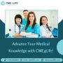 Advance Your Medical Knowledge with CME4Life! Advance Your Medical Knowledge with CME4Life!