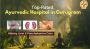 Experience Traditional Ayurvedic Wellness in Gurugram