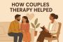 Therapy Helped Aditya and Shreya: A Real-Life Case Study