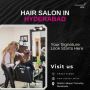 Hair Salon in Hyderabad| Cocoon Salon