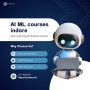 Artificial Intelligence and Machine Learning Course in Indor
