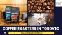Best coffee roasters in Toronto offer rare experience
