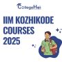 IIM Kozhikode Courses 2025 – MBA & Executive Programs
