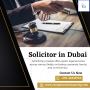 Trusted Solicitors in Dubai: Comprehensive Legal Services