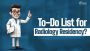 To-Do List for Radiology Residency