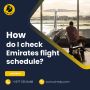 Do you know about the Emirates flight schedule today?
