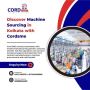 Discover Machine Sourcing in Kolkata with Cordsme
