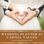 Wedding Planner Carmel Valley – Perfect Weddings Await Wedding Planner Carmel Valley – Perfect Weddings Await