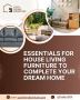 Essentials for House Living Furniture to Complete Your Dream