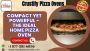 Compact Yet Powerful – The Ideal home pizza oven