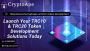 Launch CryptoApe’s Tron token development services