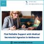 Find Reliable Support with Medical Secretarial Agencies in M