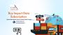 Buy Import Data Subscription – Flexible Cybex Plans