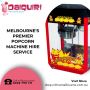 Melbourne's Premier Popcorn Machine Hire Service Melbourne's Premier Popcorn Machine Hire Service