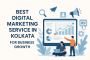 Best Digital Marketing Service in Kolkata for Business