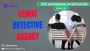Trusted Post Matrimonial Detective Agency in Delhi 