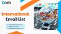 Obtain an All-inclusive International Email List for Global 