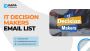 IT Decision Makers Email List 
