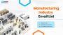 Get Direct Connection With Our Manufacturing Industry Email 