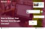 How to Extract User Reviews from Google Chrome?