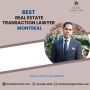 Best Real Estate Transaction Lawyer Montreal 