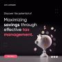 Maximizing saving through effective tax management