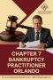 Expert Chapter 7 Bankruptcy Practitioner Orlando Near You