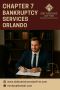 Get Legal Support – Chapter 7 Bankruptcy Services in Orlando
