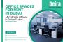 Office Spaces for Rent in Dubai | Affordable Offices in Deir
