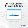 Best OST to PST Converter for Secure Outlook Data Migration