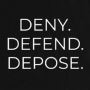 Deny Defend Depose Merch