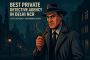 Best Private Detective Agency in Delhi NCR | Detective Agenc