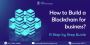 Easy Way to Create your own Blockchain