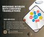 Bridging Worlds with Certified Translations