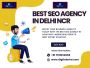 Best SEO Agency in Delhi NCR – Boost Your Online Growth 