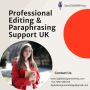 Professional Editing & Paraphrasing Support UK